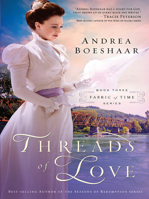 Title details for Threads of Love by Andrea Boeshaar - Available